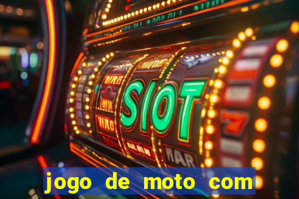 jogo de moto com dinheiro infinito